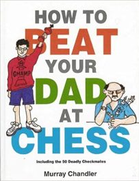 Beat Your Dad At Chess Book Cover Graphic